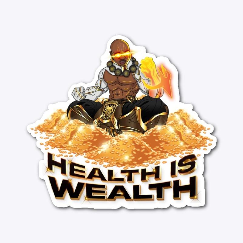 Health is Wealth